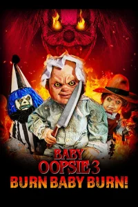  Малышка Упси 3: Гори, детка, гори 